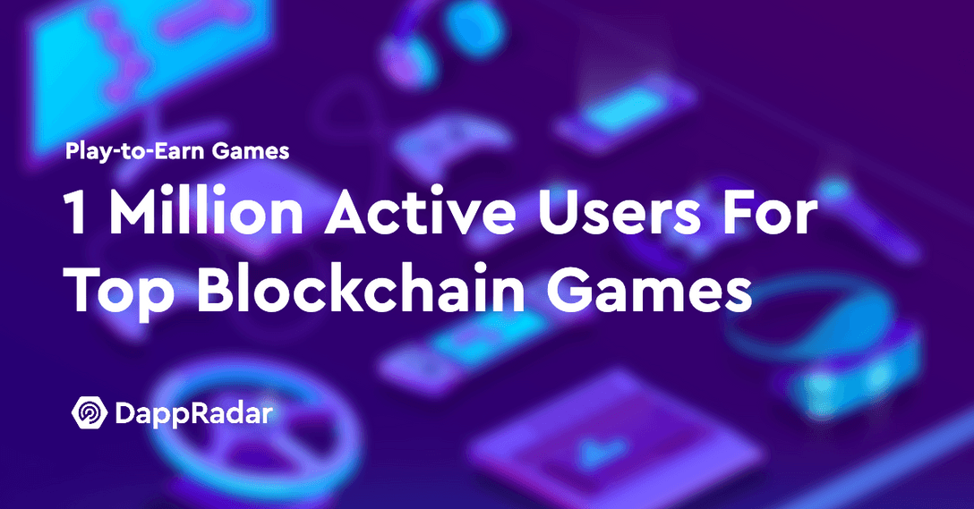 dappradar.com 1 million active users for top blockchain games untitled 2021 10 25t162214.860