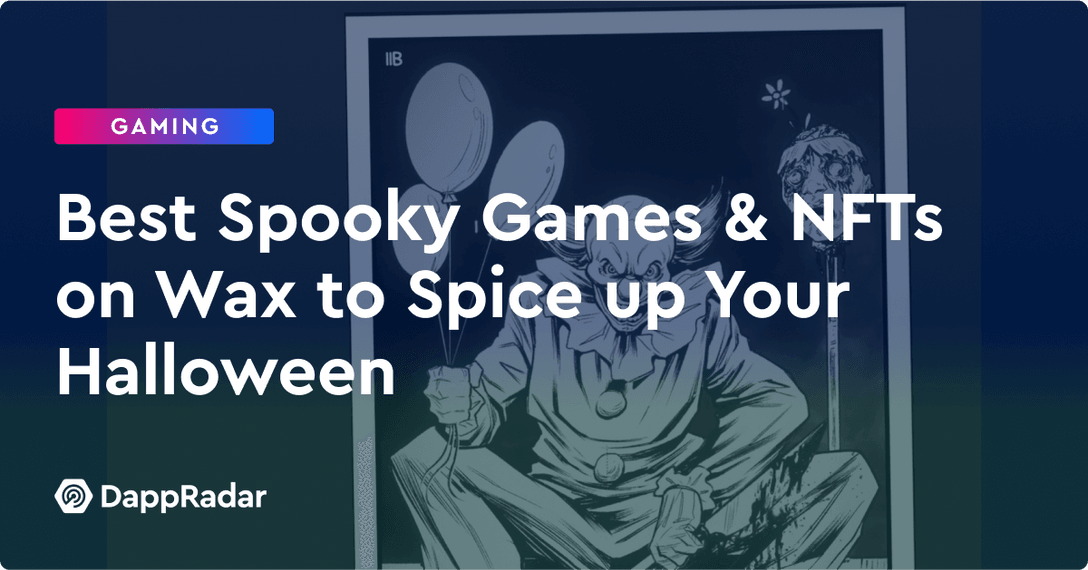 dappradar.com best spooky games nfts on wax to spice up your halloween best spooky games nfts on wax to spice up your halloween