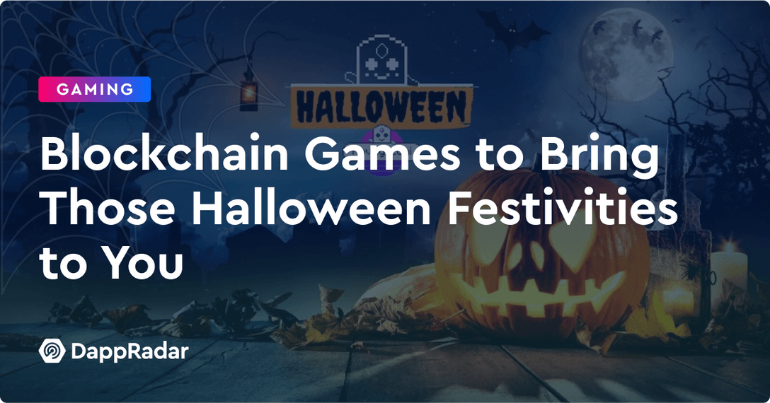 dappradar.com blockchain games to bring those halloween festivities to you blockchain games to bring those halloween festivities to you