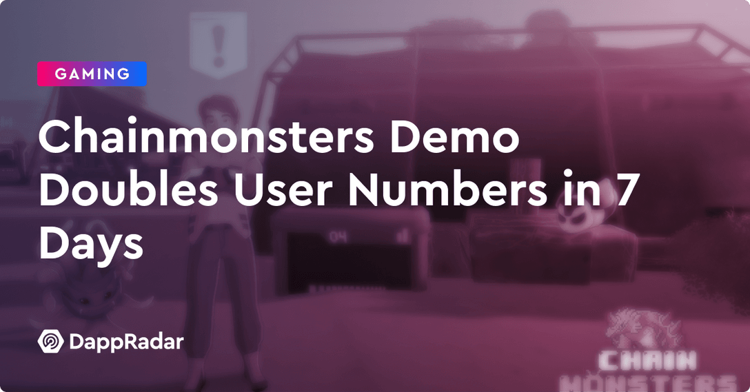 dappradar.com chainmonsters demo launch doubles user numbers in 7 days chainmonsters demo doubles user numbers in 7 days