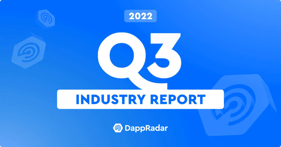 dappradar.com dappradar q3 industry report on chain indicators signal a recovering crypto market dappradar.com industry report q3 2022