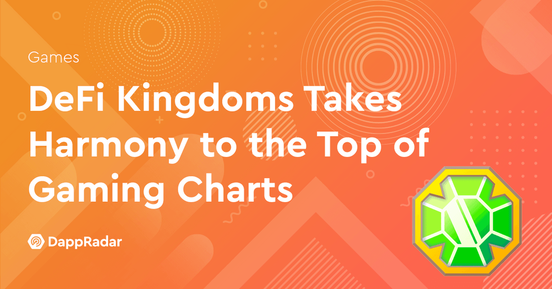 dappradar.com defi kingdoms takes harmony to the top of gaming charts defikingdomsharmony