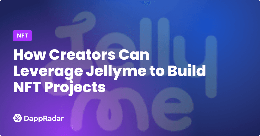 dappradar.com how creators can leverage jellyme to build nft projects jellyme nft marketplace