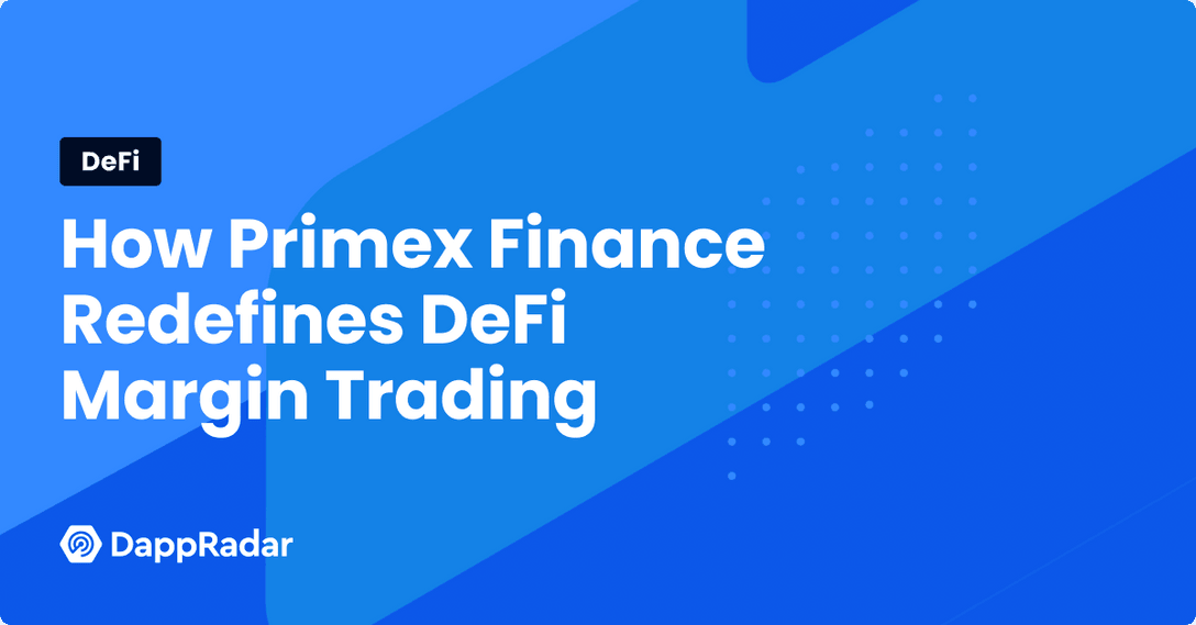 dappradar.com how primex finance redefines defi margin trading how primex finance redefines defi margin trading