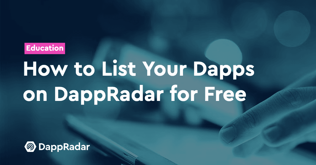 Cómo enumerar sus Dapps en DappRadar de forma gratuita