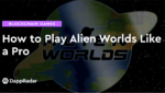 dappradar.com how to play alien worlds like a pro how to play alien worlds like a pro