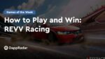 dappradar.com how to play and win revv racing how to play and win revv racing
