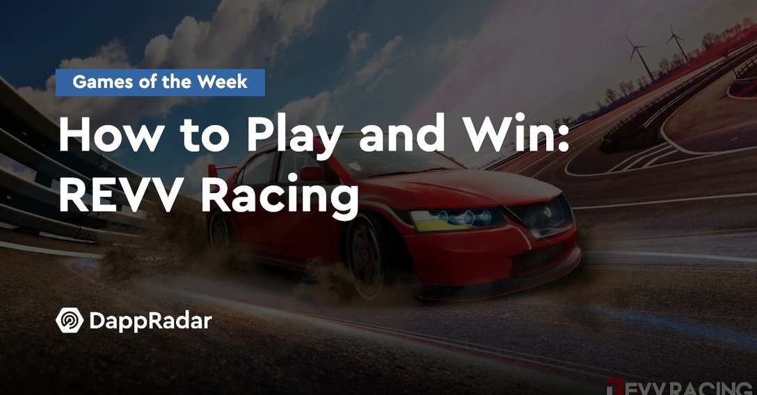 dappradar.com how to play and win revv racing how to play and win revv racing