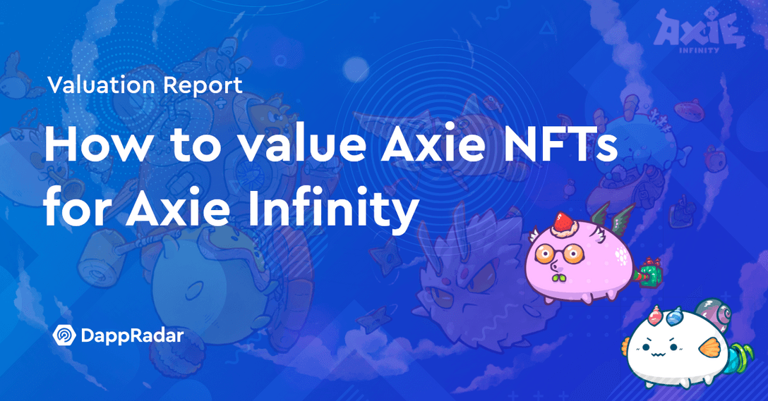 dappradar.com how to value axie infinitys axie nfts axie infinity valuation value nft axies buy report222