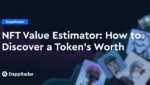 dappradar.com nft value estimator how to discover a tokens worth nft value estimator how to discover a tokens worth