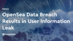 dappradar.com opensea data breach results in user information leak blog post bg opensea leak