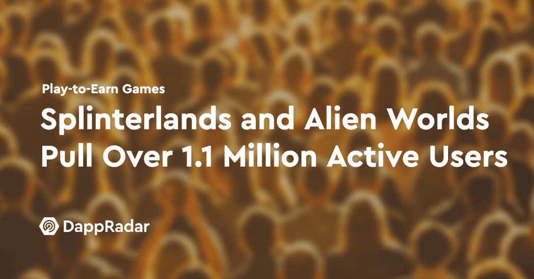 dappradar.com splinterlands and alien worlds pull over 1 1 million active users sps and tlm