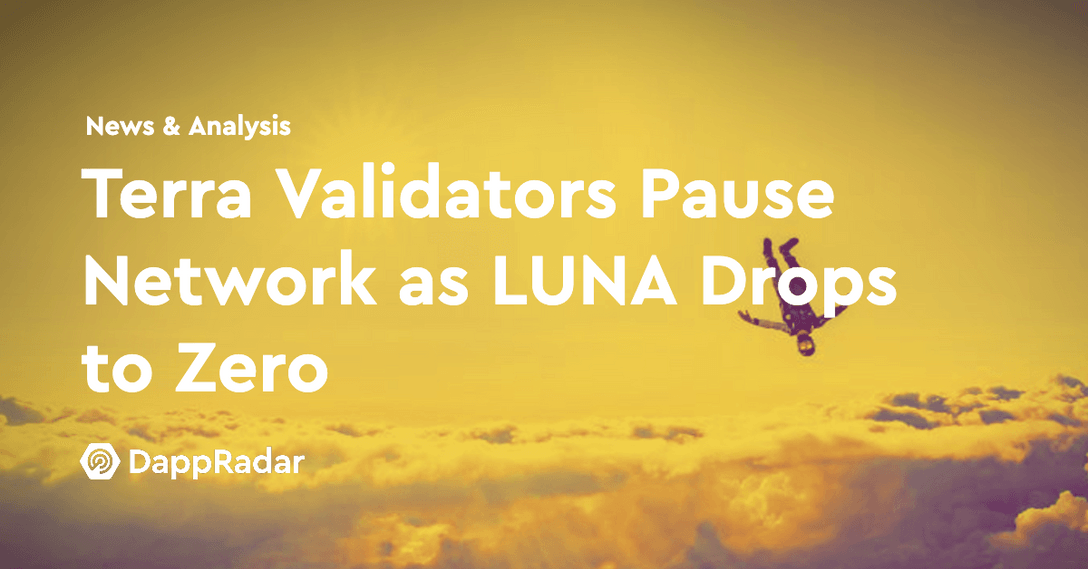 dappradar.com terra validators pause network as luna drops to zero terra 0