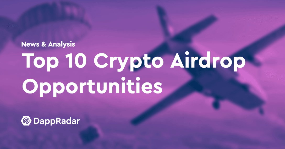 dappradar.com top 10 airdrop opportunities top 10 crypto airdrops
