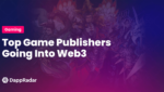 dappradar.com top game publishers going into web3 top game publishers going into web3