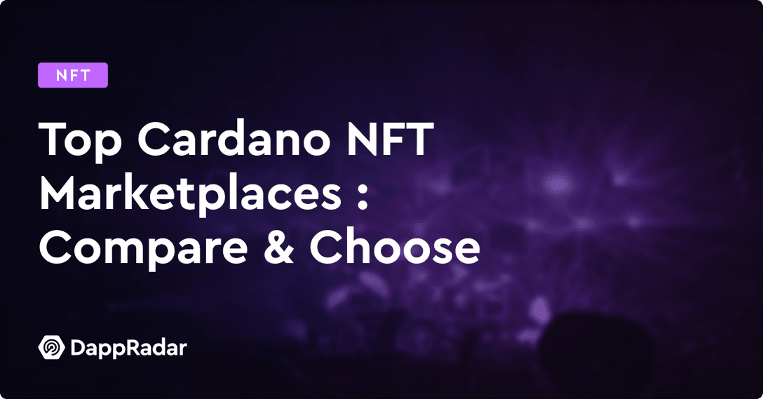 dappradar.com top nft marketplaces for cardano compare choose nft and metaverse overlay 1