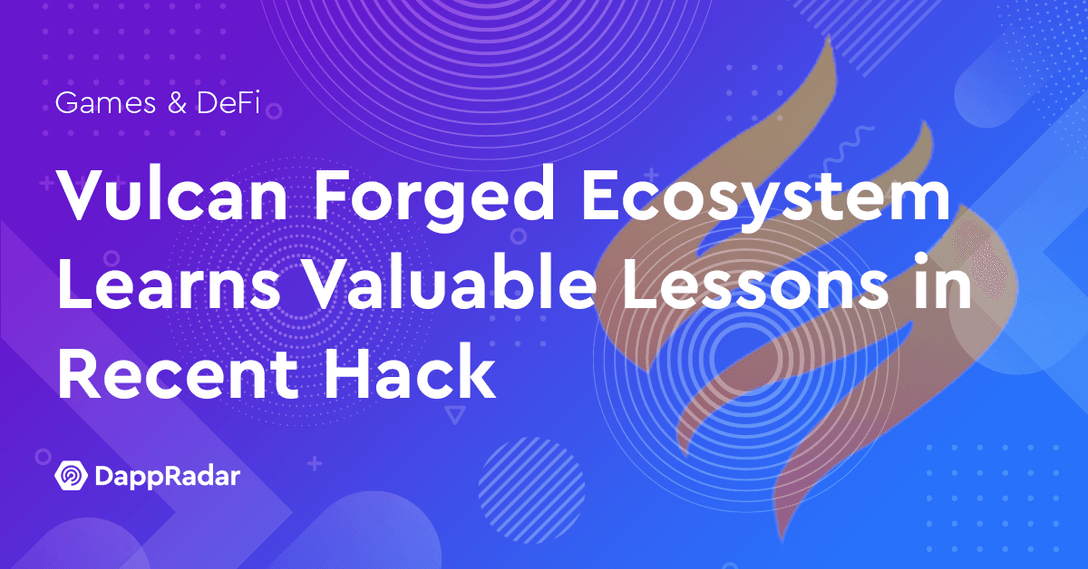 dappradar.com vulcan forged ecosystem learns valuable lessons in recent hack vf