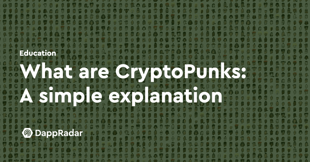 dappradar.com what are cryptopunks a simple explanation untitled 2021 04 14t192106.889