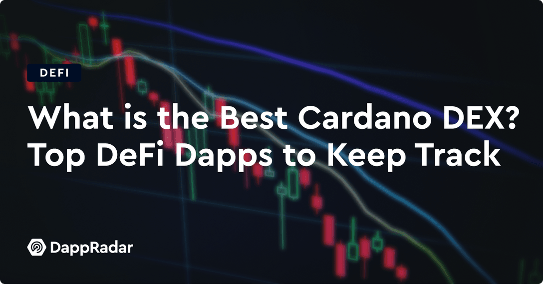 dappradar.com what is the best dex on cardano see top defi dapps to keep track what is the best dex on cardano see top defi dapps to keep track