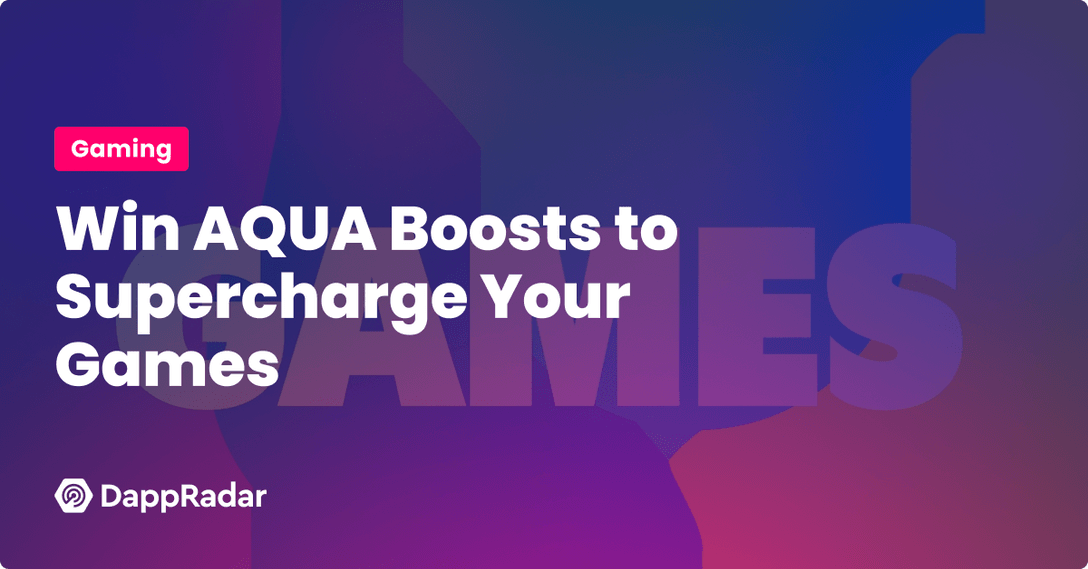 dappradar.com win aqua boosts to supercharge your games win aqua boosts games play