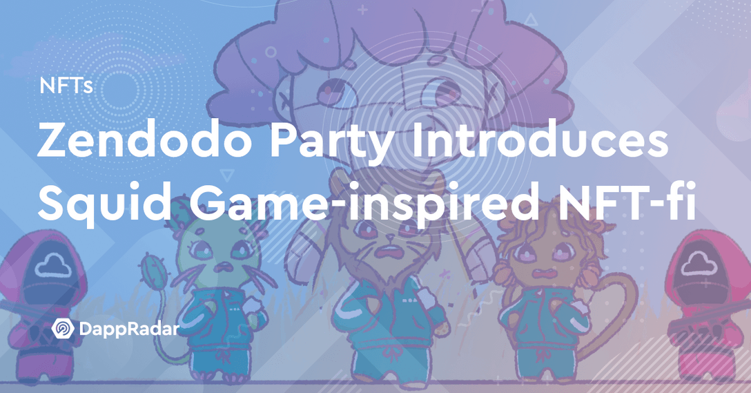 dappradar.com zendodo party launches squid game inspired nft fi game zendodo nftfi nft defi squid game